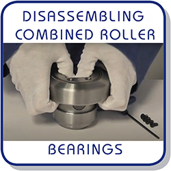 Disassembling Combined Roller Bearings
