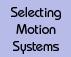 selecting linear motion systems
